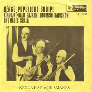 Halit Bajrami, Durmish Kadishani Dhe Habib Shala - Kënga E Shaqir Smakës