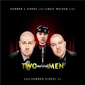 Hammer & Zirkel Und Liquit Walker - Two And A Half Men