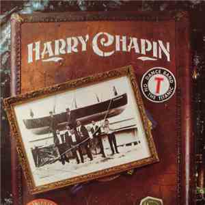 Harry Chapin - Dance Band On The Titanic