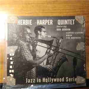 Herbie Harper Quintet, Bob Gordon - Herbie Harper Quintet featuring Bob Go ...