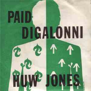 Huw Jones - Paid Digalonni