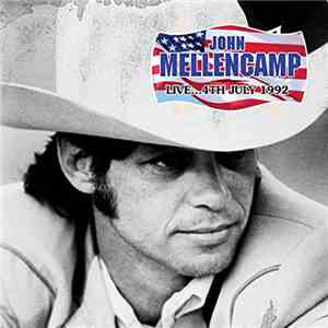 John Cougar Mellencamp - Live 4th July 1992