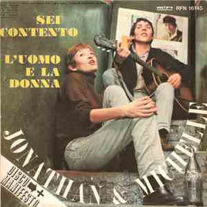 Jonathan & Michelle - Sei Contento / L'Uomo E La Donna