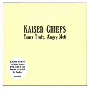 Kaiser Chiefs - Yours Truly, Angry Mob