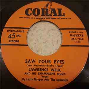 Lawrence Welk And His Champagne Music - Saw Your Eyes / There's A Small Hot ...