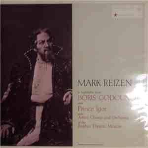 Mark Reizen - Highlights from Boris Godounov and Prince Igor