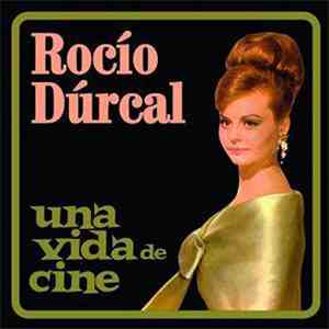 Rocío Dúrcal - Una Vida De Cine
