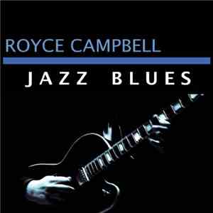 Royce Campbell - Jazz Blues