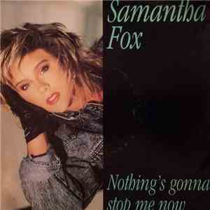 Samantha Fox - Nothing's Gonna Stop Me Now