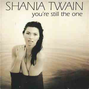 Shania Twain - You're Still The One