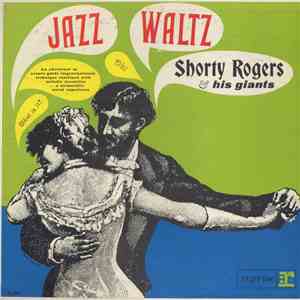 Shorty Rogers & His Giants - Jazz Waltz