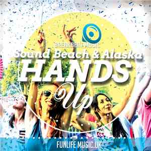 Sound Beach & Alaska - Hands Up