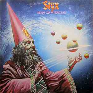 Styx - Man Of Miracles