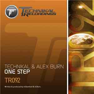 Technikal & Alex Burn - One Step
