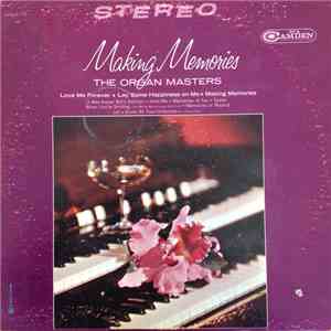The Organ Masters - Making Memories