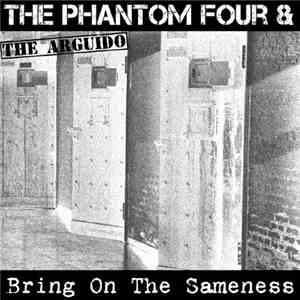 The Phantom Four & The Arguido split 7