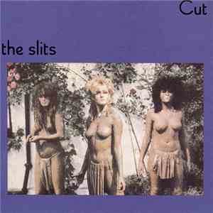 The Slits - Cut