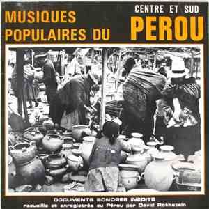 Unknown Artist / David Rothstein - Musiques Populaires Du Pérou - Centre Et Sud