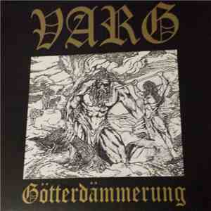 Varg - Götterdämmerung