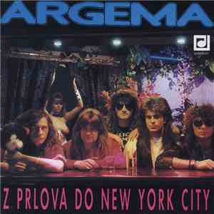 Argema - Z Prlova Do New York City