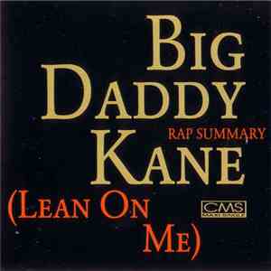 Big Daddy Kane - Rap Summary (Lean On Me)