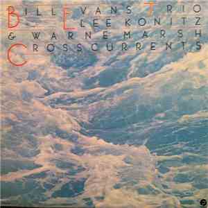 Bill Evans Trio, Lee Konitz, Warne Marsh - Crosscurrents