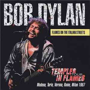 Bob Dylan - Flames On The Italian Streets