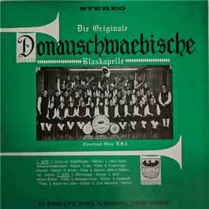 Cleveland Donauschwaebische Blaskapelle - Die Originale Donauschwaebische B ...