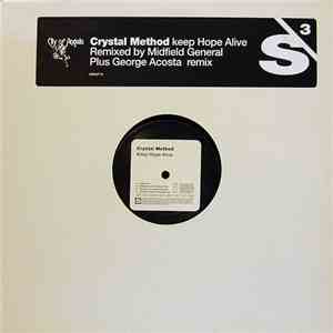 Crystal Method, The - Keep Hope Alive