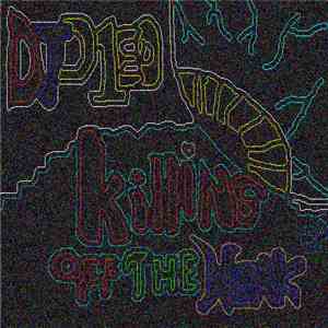 DJ D1ed - Killing Off The Weak Ep