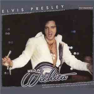 Elvis Presley - Wild In Wichita