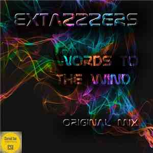 Extazzzers - Words To The Wind