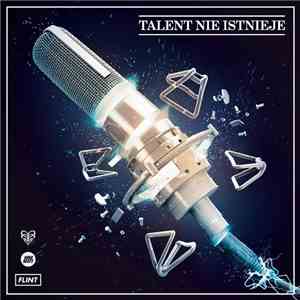 Flint  - Talent Nie Istnieje