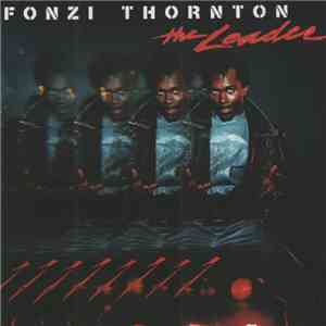 Fonzi Thornton - The Leader