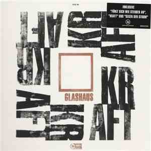 Glashaus - Kraft