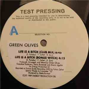 Green Olives - Life Is A Bitch