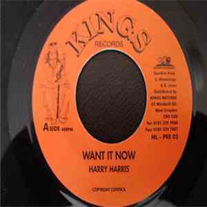 Harry Harris  - Want It Now