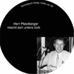 Herr Pitzelberger - Mischt Sich Unters Volk EP