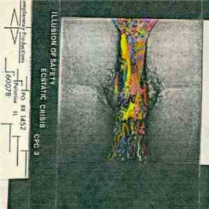 Illusion Of Safety - Ecstatic Crisis