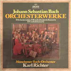 Johann Sebastian Bach, Münchener Bach-Orchester, Karl Richter - Orchesterwe ...