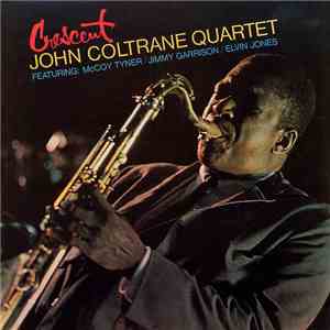 John Coltrane Quartet - Crescent
