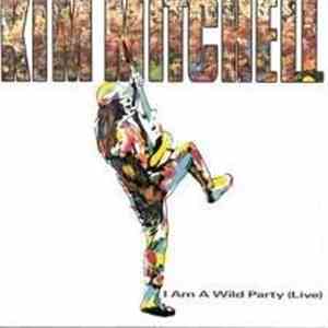 Kim Mitchell - I Am A Wild Party (Live)