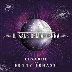 Ligabue Vs Benny Benassi - Il Sale Della Terra