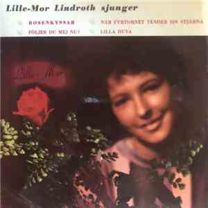 Lille-Mor Lindroth - Rosenkyssar
