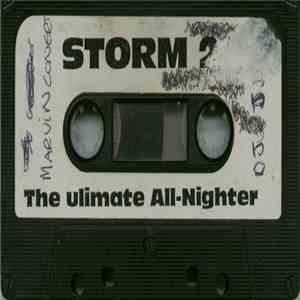 Marvin Conners & DJ JD - Storm 2, The Ultimate All-Nighter, Fri 22nd May 92