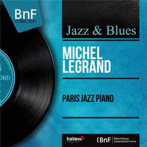Michel Legrand - Paris Jazz Piano