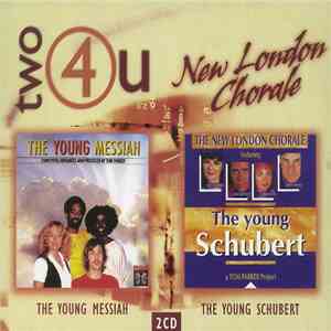 New London Chorale - The Young Messiah / The Young Schubert