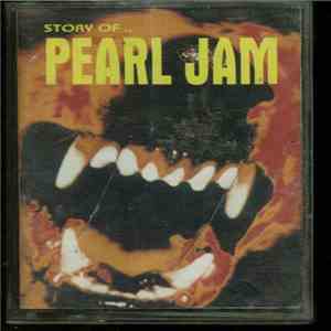 Pearl Jam - Story Of Pearl Jam