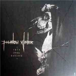 Phantom Winter - Into Dark Science