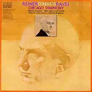 Reiner Conducts Ravel ; Chicago Symphony - Reiner Conducts Ravel